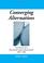 Cover of: Converging Alternatives