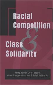 Racial competition and class solidarity by Terry Boswell, Cliff Brown, John Brueggemann