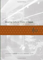 Cover of: Wearing cultural styles in Japan: concepts of tradition and modernity in practice