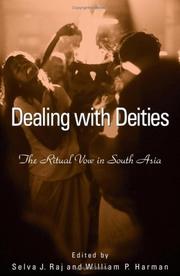 Cover of: Dealing with deities: the ritual vow in South Asia ; edited by Selva J. Raj, William P. Harman.