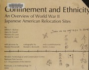 Cover of: Confinement and Ethnicity: An Overview of the World War II Japanese American Relocation Sites