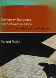 Cover of: Conformity, resistance, and self-determination: the individual and authority.