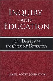Cover of: Inquiry and education: John Dewey and the quest for democracy