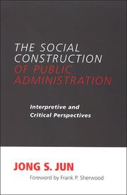 The social construction of public administration by Jong S. Jun