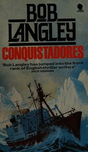 Cover of: Conquistadores by Bob Langley, Bob Langley
