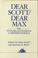 Cover of: Dear Scott/Dear Max (Hudson River Editions)