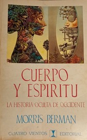 Cover of: Cuerpo y Espiritu: la Historia Oculta de Occidente