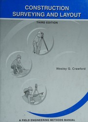Cover of: Construction surveying and layout by Wesley G. Crawford, Wesley G. Crawford