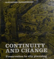 Cover of: Continuity and change: preservation in city planning by Alexander Papageorgiou-Venetas, Alexander Papageorgiou-Venetas