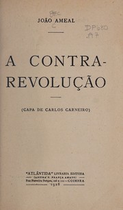 Cover of: A contra-revolução. by João Ameal, João Ameal