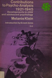 Cover of: Contributions to Psycho-Analysis 1921-1945. The International Psycho-Analytical Library No. 34.