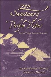 Zen sanctuary of purple robes by Sachiko Kaneki Morrell, Sachiko Kaneko Morrell, Robert E. Morrell