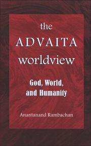 Cover of: The Advaita worldview: God, world, and humanity