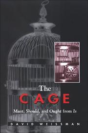 Cover of: The cage: must, should, and ought from is