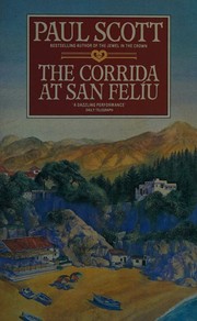 Cover of: The Corrida at San Feliu. by Paul Scott, Paul Scott
