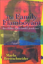 Cover of: The family flamboyant: race politics, queer families, Jewish lives