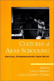 Cover of: Cultures of Arab Schooling: Critical Ethnographies from Egypt