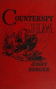 Cover of: Counterspy Jim by Josef Berger, Josef Berger