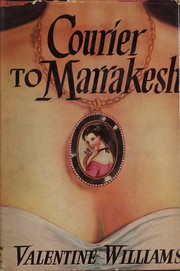 Cover of: Courier to Marrakesh: a Clubfoot story
