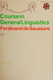 Cover of: Course in general linguistics by Ferdinand de Saussure, Ferdinand de Saussure