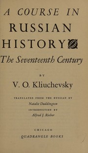Cover of: A course in Russian history: the seventeenth century