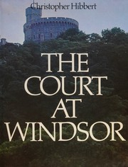 Cover of: The Court at Windsor: A domestic history