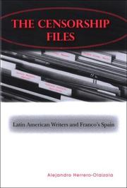 Cover of: The Censorship Files: Latin American Writers and Franco's Spain (Suny Series in Latin American and Iberian Thought and Culture)