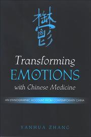 Cover of: Transforming Emotions With Chinese Medicine by Yanhua Zhang