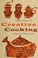 Cover of: Creative cooking