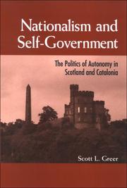 Cover of: Nationalism and Self-Government: The Politics of Autonomy in Scotland and Catalonia (Suny Series in National Identities)
