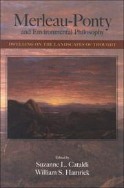 Cover of: Merleau-Ponty and Environmental Philosophy: Dwelling on the Landscapes of Thought (S U N Y Series in the Philosophy of the Social Sciences)