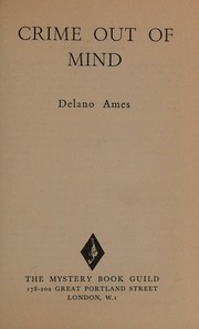 Cover of: Crime out of mind by Delano Ames, Delano Ames