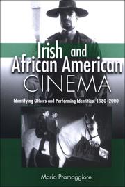 Cover of: Irish and African American Cinema: Identifying Others and Performing Identities, 1980-2000 (Suny Series, Cultural Studies in Cinema/Video)