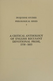 Cover of A Critical Anthology of English Recusant Devotional Prose, 1558-1603 [Duquesne Studies, Philological Series 7]