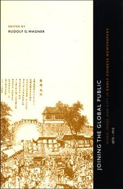 Cover of: Joining the Global Public: Word, Image, and City in Early Chinese Newspapers, 1870-1910 (S U N Y Series in Chinese Philosophy and Culture)