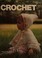 Cover of: CROCHET, 123 Home Guide