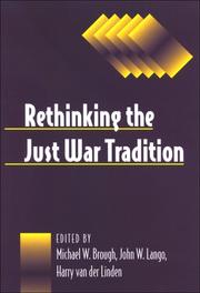 Cover of: Rethinking the Just War Tradition (Suny Series, Ethics and the Military Profession)