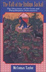 Cover of: The Fall of the Idigo Jackal: The Discourse of Division and Purnabhandra's Pancatantra