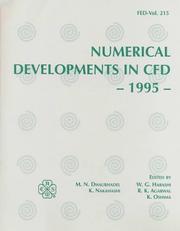 Cover of: Numerical developments in CFD, 1995: presented at the 1995 ASME/JSME Fluids Engineering and Laser Anemometry Conference and Exhibition, August 13-18, 1995, Hilton Head, South Carolina