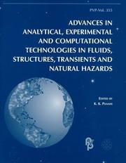 Cover of: Advances in analytical, experimental, and computational technologies in fluids, structures, transients, and natural hazards: presented at the 1997 ASME Pressure Vessels and Piping Conference, Orlando, Florida, July 27-31, 1997