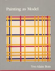 Cover of: Painting as model by Yve Alain Bois