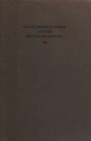 Cover of: Daniel Berkeley Updike and the British connection. by Martin Hutner, Martin Hutner