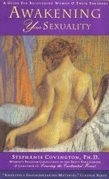 Cover of: Awakening Your Sexuality: A Guide for Recovering Women