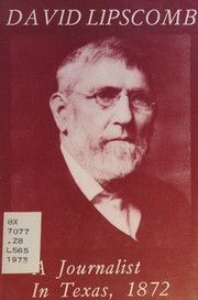 Cover of: David Lipscomb: journalist in Texas, 1872 by David Lipscomb, David Lipscomb