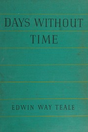 Cover of: Days without time;: Adventures of a naturalist,