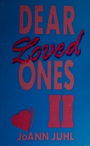 Cover of: Dear Loved Ones II  - 70 One-Minute Meditations by JoAnn Juhl, JoAnn Juhl