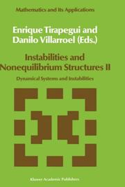 Cover of: Instabilities and nonequilibrium structures II by edited by Enrique Tirapegui and Danilo Villarroel.