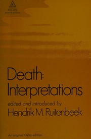 Cover of: Death: interpretations. by Hendrik Marinus Ruitenbeek, Hendrik Marinus Ruitenbeek