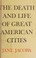 Cover of: The Death and Life of Great American Cities