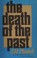 Cover of: The death of the past